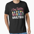 I Pop Bottles Nail Tech by Quirky Shirts