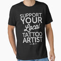 Support Your Local Tattoo Artist by smashtransit