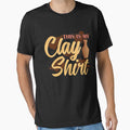This Is My Clay Shirt Pottery Shirt for Artist,Gift Pottery by omgsavariya