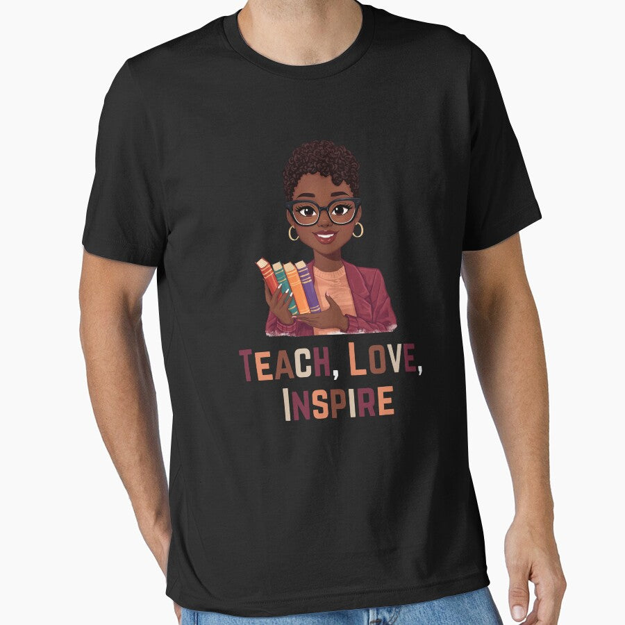 Teach Love Inspire – Empowering Black Woman Teacher Design by LaceRenee