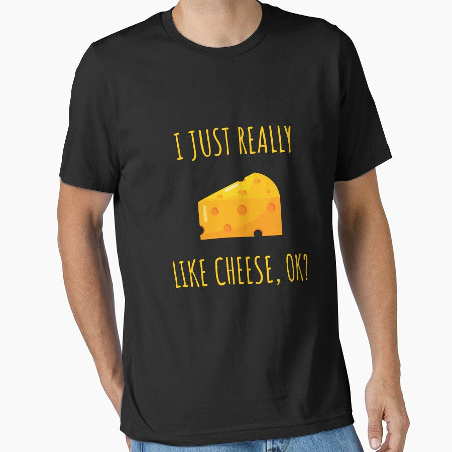 I Just Really Like Cheese Ok Funny Cheese Lover Food Humor by kALENZI
