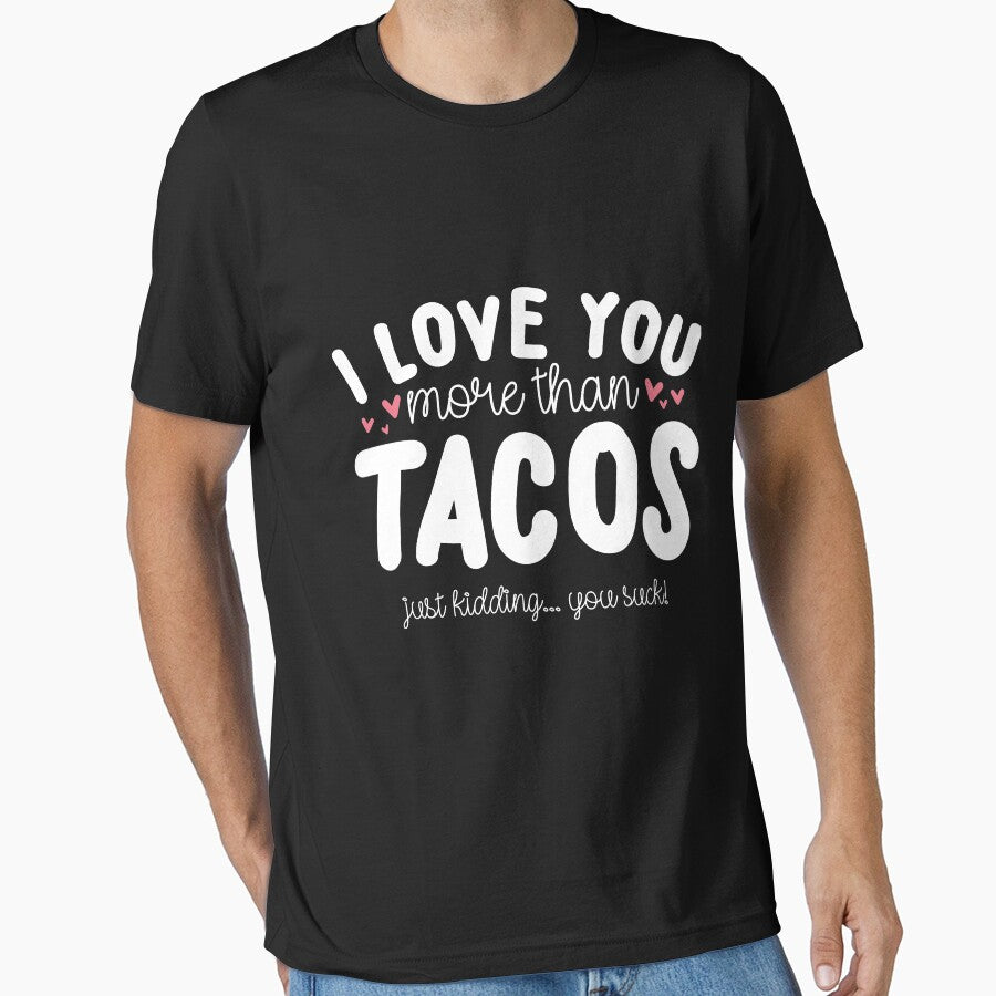 I Love You More Than Tacos by thingsandthings
