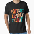 Pottery is my therapy Ceramics Artist Pottery Lover Ceramic Pots Clay by Micro-dose