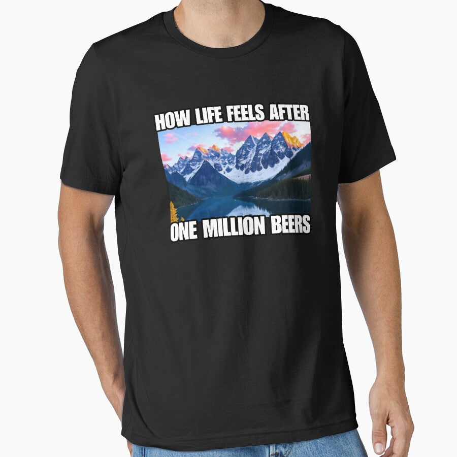 How Life Feels After One Million Beers. Viral Meme Social Media Trend by SillyMerchant
