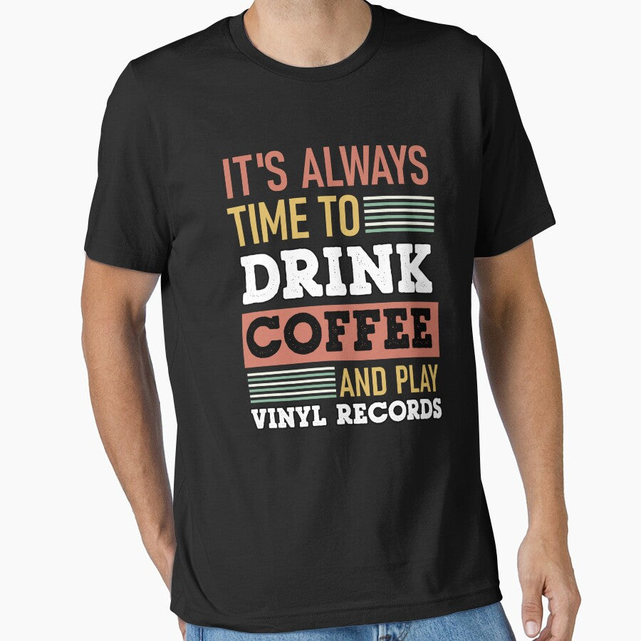 It's always time to drink coffee and play vinyl records by Músico Ilustre