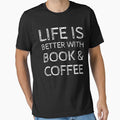 Life Is Better With Book And Coffee by medbdj