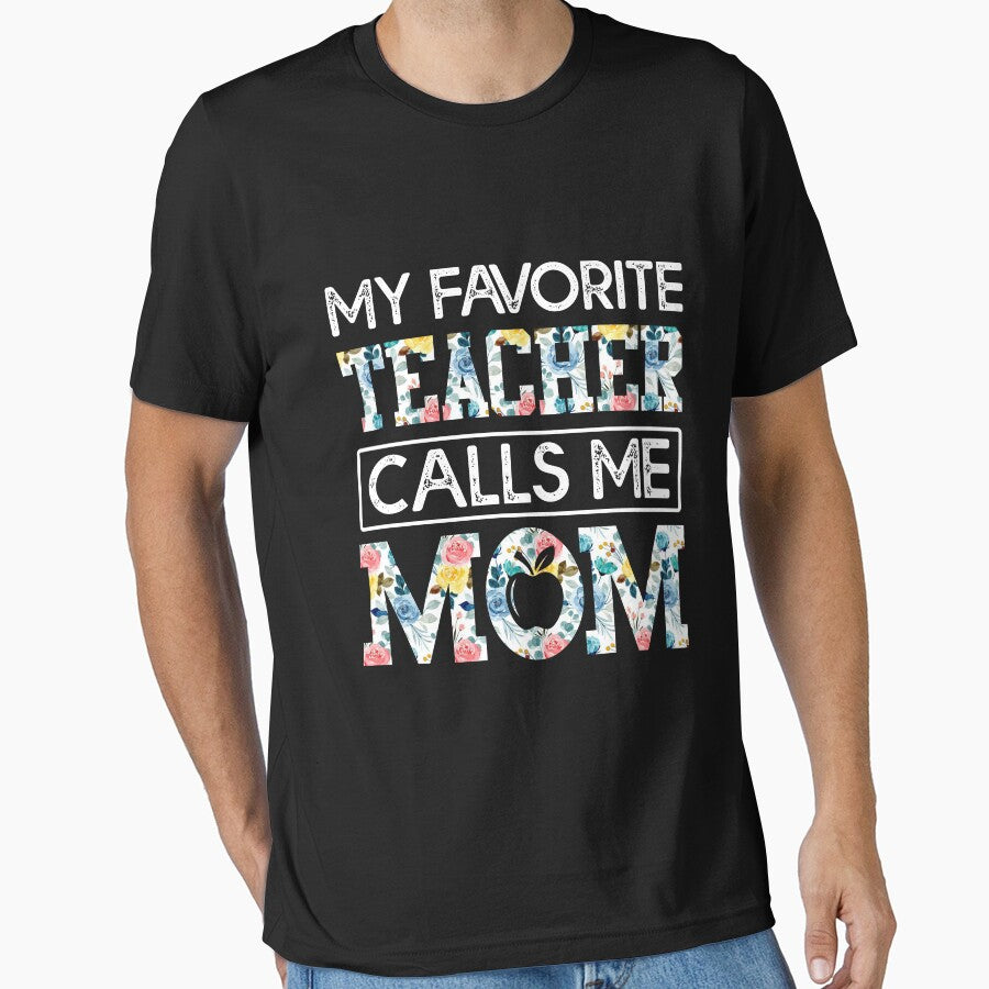my favorite Teacher calls me mom by CristaloHipp