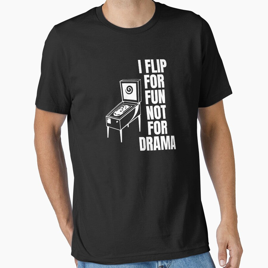 I Flip for Fun, Not for Drama - Funny Pinball Lover by FarmOfCuties