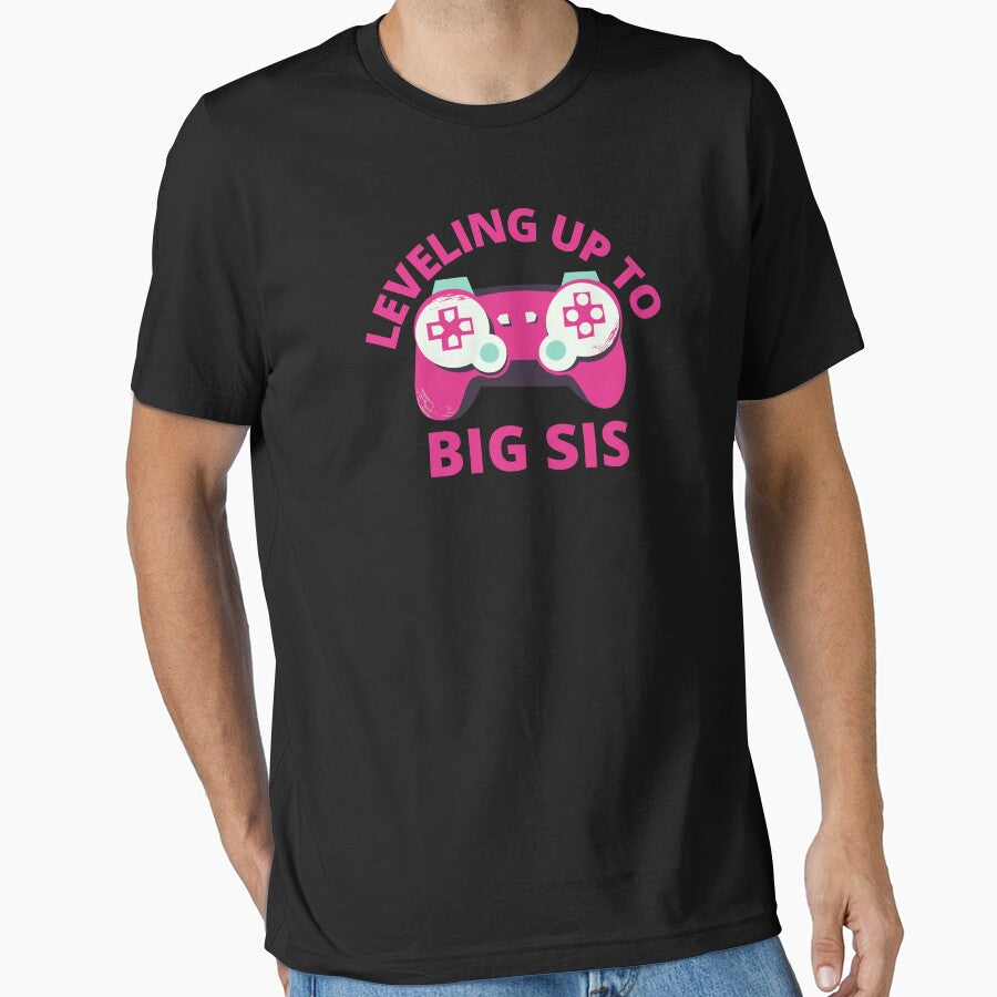 Leveling Up To Big Sis by MrTsTshirts