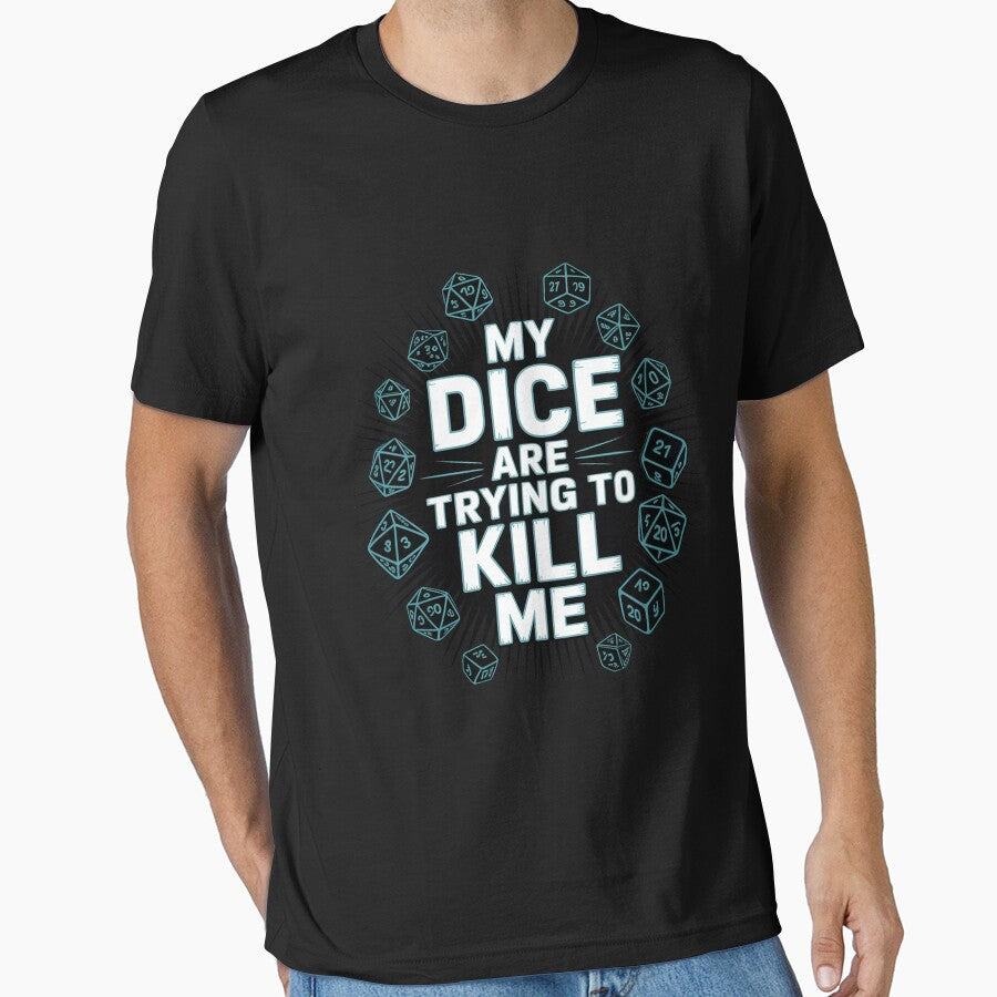 Board Game My Dice Are Trying To Kill Me Gift by lavethediso