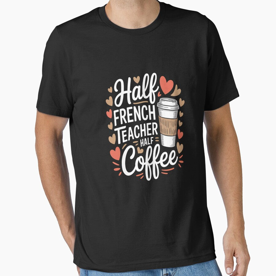 Half French Teacher Half Coffee by LacostCarl