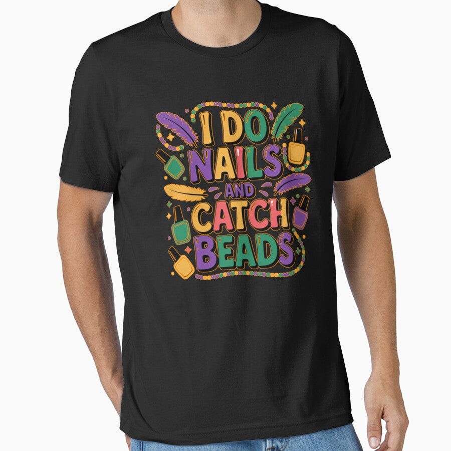I Do Nails and Catch Beads Funny Mardi Gras Nail Tech Carnival by Nzgiftsandmore