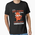 Red Panda T Shirt - You wouldn't Understand by themelonink