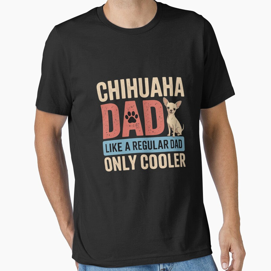 Chihuahua Dad Funny Father's Day for Dog Owner by KingsLife1994
