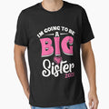 I'm Going To Be A Big Sis Promoted To Big Sister Est 2021 by tomlopez2001us
