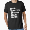 it's a beautiful day for board games by Poulisohit