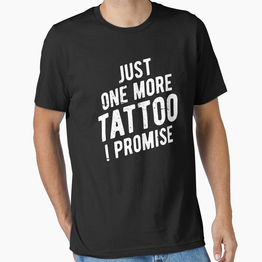Just One More Tattoo I Promise Funny Ink by GardNewerd