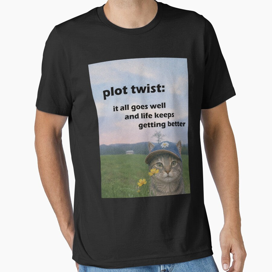 Plot Twist: It All Goes Well and Life Keeps Getting Better – Positive Cat by SidTastic