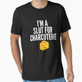 I’m A Slut For Charcuterie, funny Charcuterie lover by Benchamart