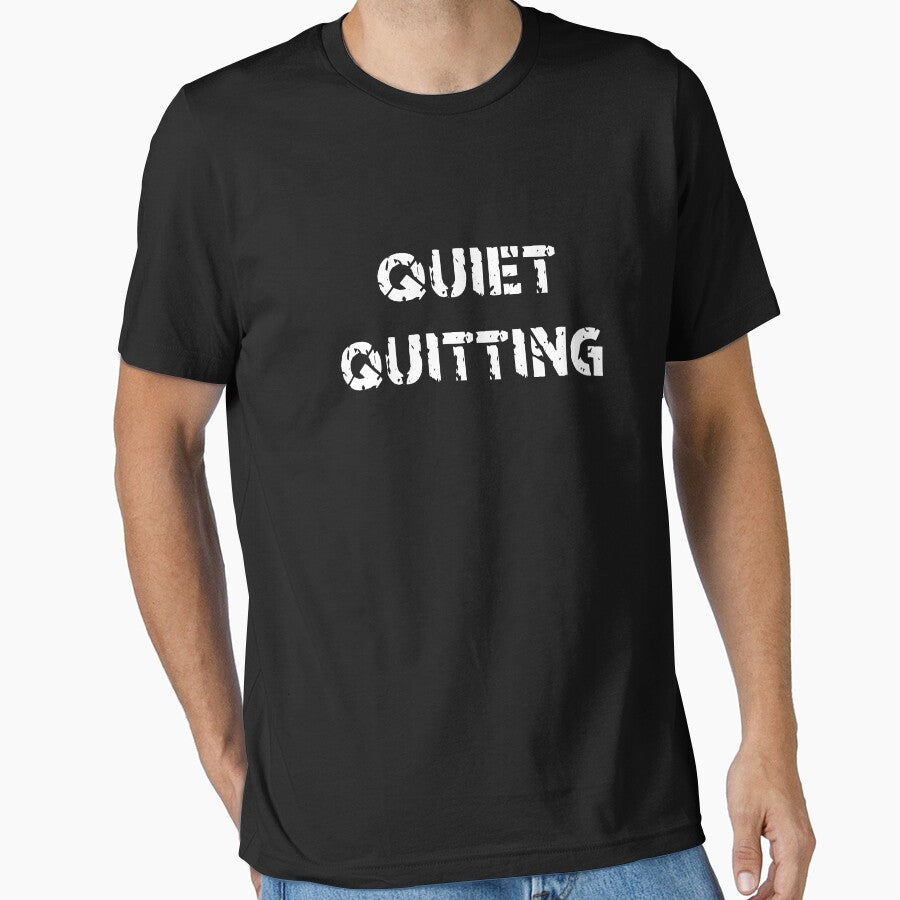 QUIET QUITTING by EveryD3y