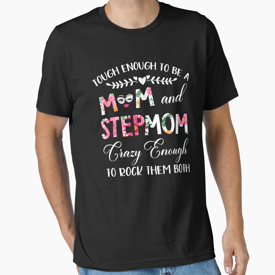 Tough Enough Mom and Stepmom by teeperfect