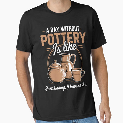 A Day Without Pottery Teacher Clay Kiln Ceramics Artist by comptorasunfia
