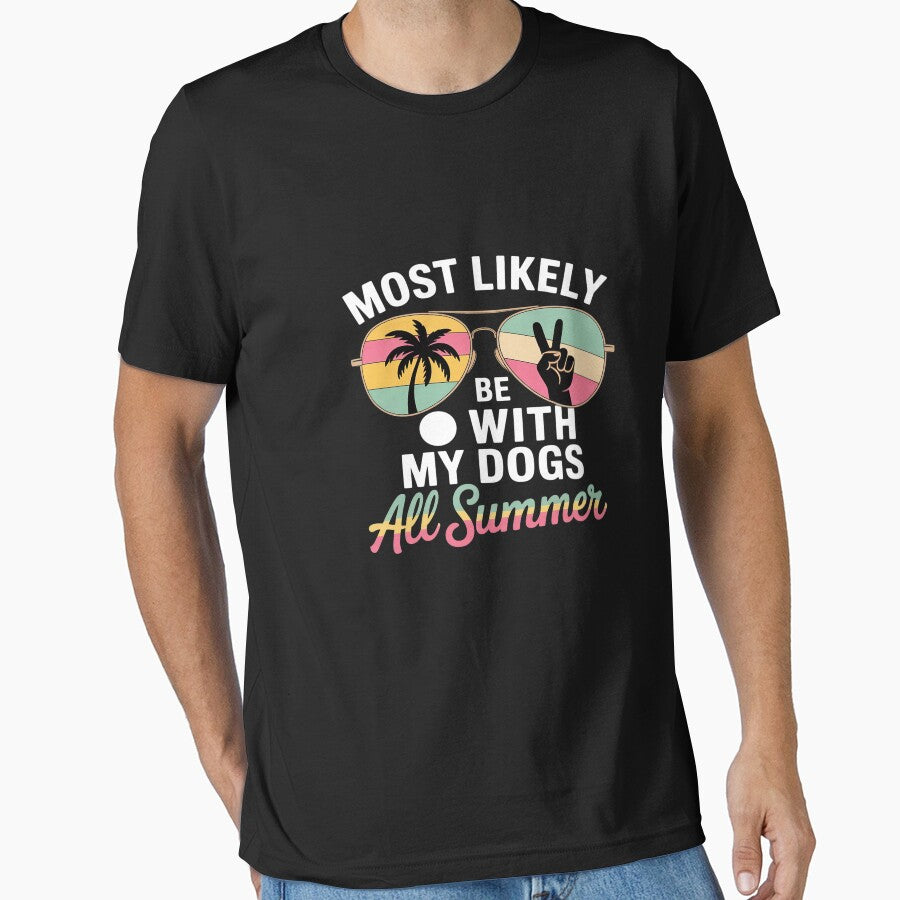 Most Likely To Be With My Dogs All Summer Teacher Student by VladimiaPutin