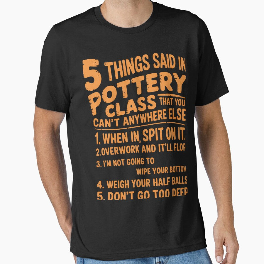 Funny 5 Things Pottery Class For Ceramics Artist Clay by sterabamineh