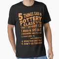 Funny 5 Things Pottery Class For Ceramics Artist Clay by sterabamineh