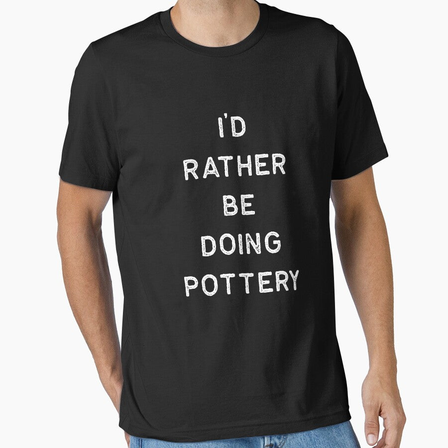Pottery Design Rather Be Doing Light Clay Ceramics Artist Clay Funny Gift by threadsmonkey