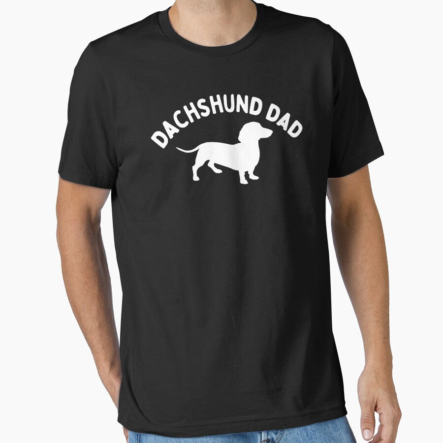 Dachshund Dad - Dog Dad - Dachshund Parent - Doxie Pet by SayWhatYouFeel