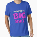 Promoted to Big Sister T Shirt by thebeardedscot