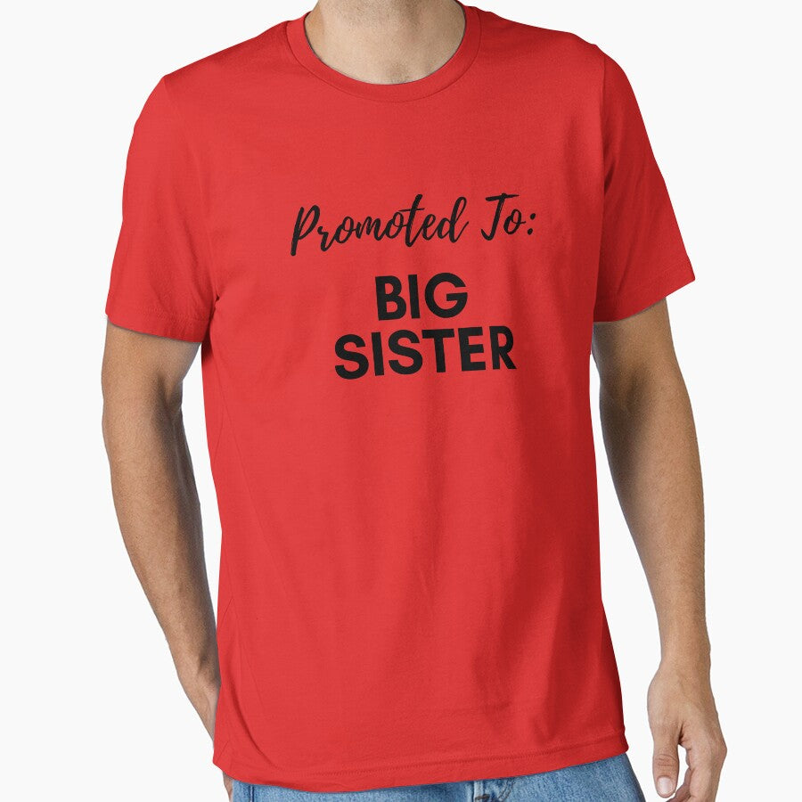 Big Sister - Promoted To by Sal's T Shirts and Designs