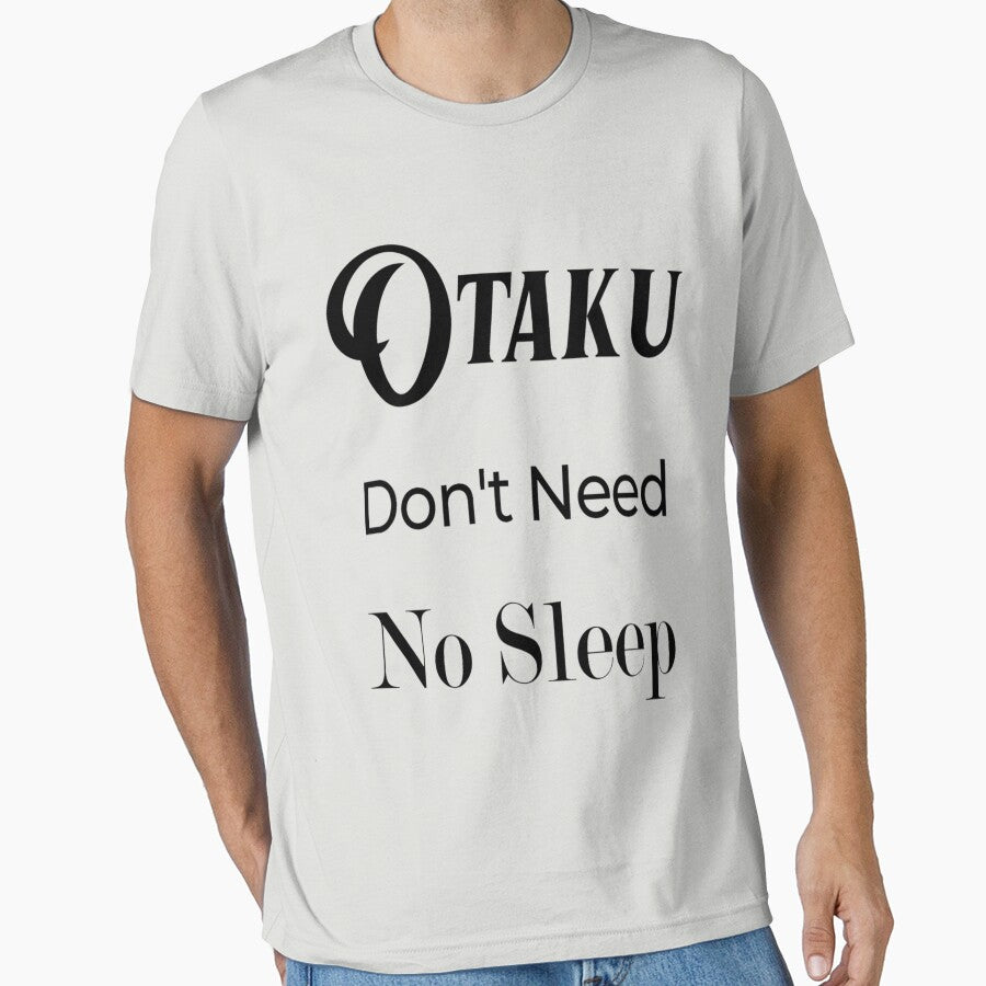 otaku don't need no sleep- Limited Edition | Perfect Gift by annzvbs