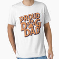 Proud Dog Dad Gift Idea Dog Lover by Quirky Shirts