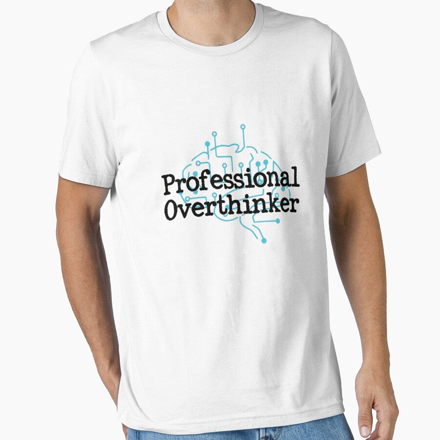 Professional Overthinker by GoochyMan Designs