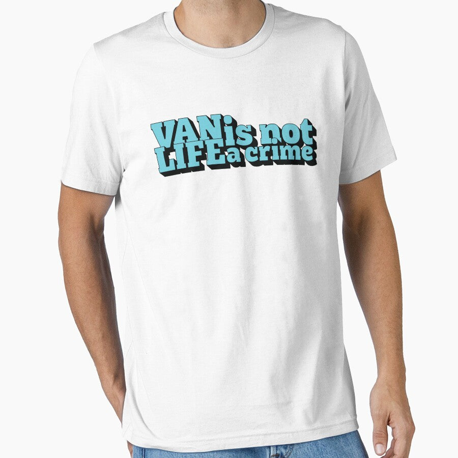 Van Life Is Not a Crime by GregInJapanShop