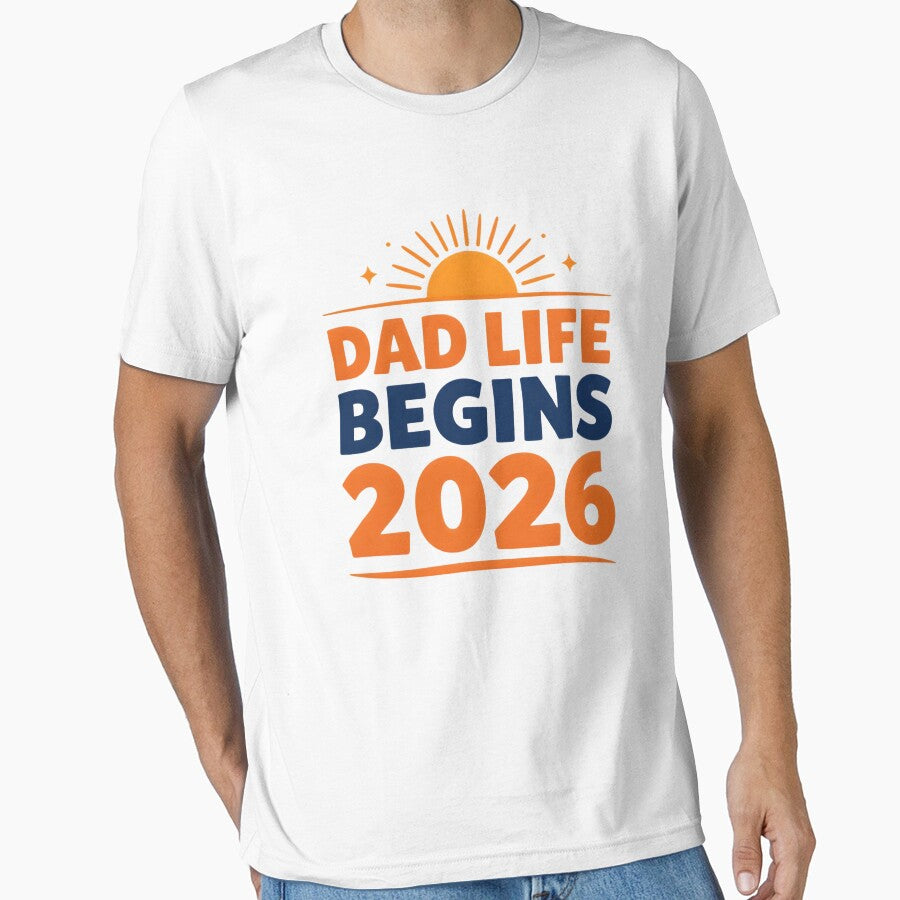 Dad Life Begins 2026 New Dad Announcement T-Shirt Design by FestivityFinds