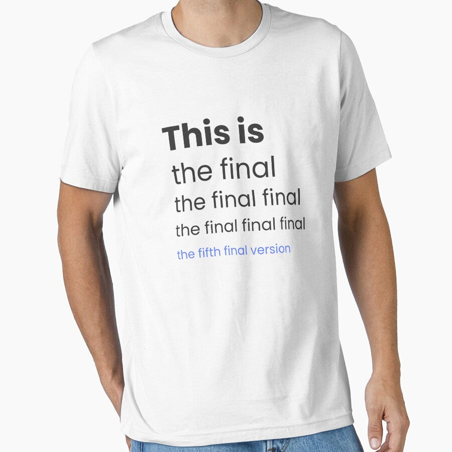 The Fifth Final Version – Funny Work-In-Progress Quote for Designers & Creatives by WittyBrand