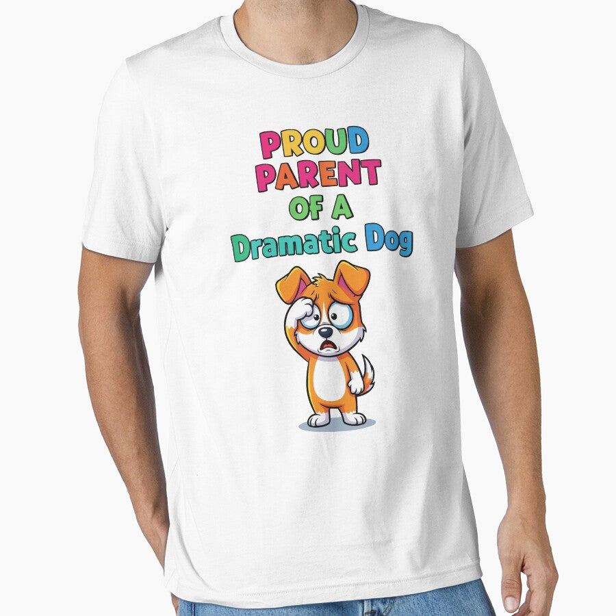 Proud Parent Of A Dramatic Dog by bihtti