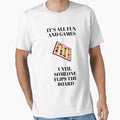It's all fun and games until somoene flips the board t-shirt by N34475