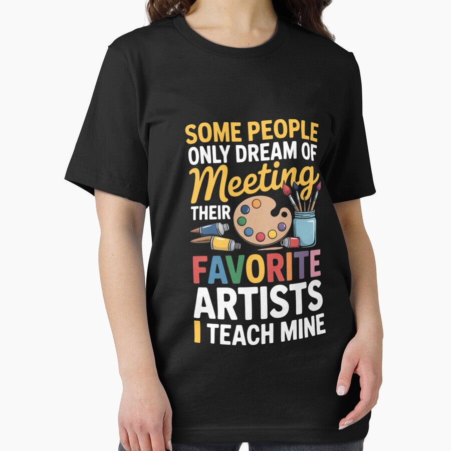 Some People Only Dream Of Meeting Art Teacher Teachers Gift by andreaswest