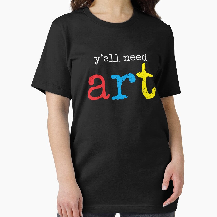 You All Need Art - Art Teacher Funny Gift by ruinzahelva