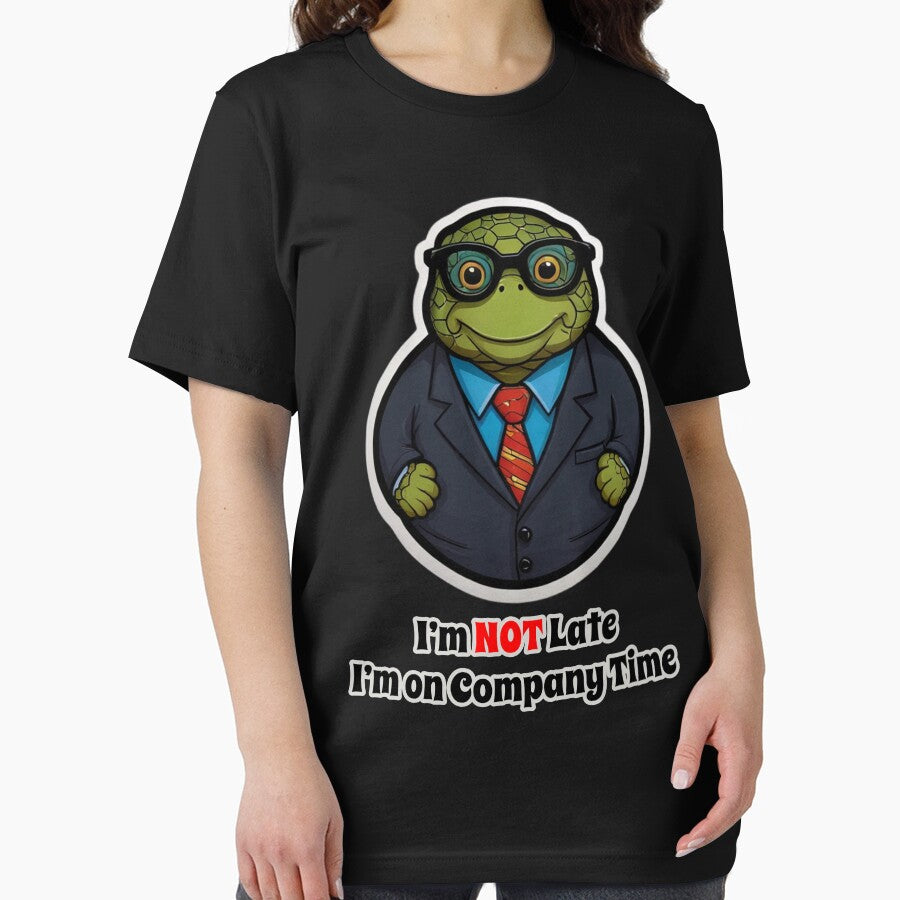 Office Turtle Funny Corporate Design - I am NOT Late. I am on Company Time by Ridiculam Toga