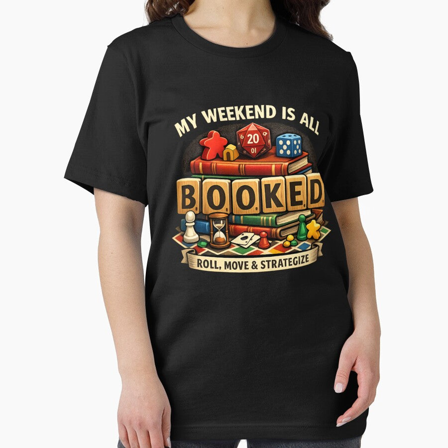 My Weekend Is All Booked – Roll, Move & Strategize Board Game Lover by SidTastic