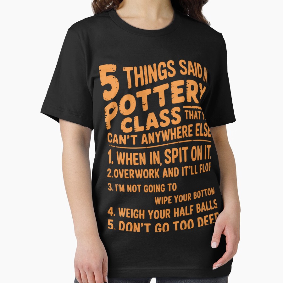 Funny 5 Things Pottery Class For Ceramics Artist Clay by sterabamineh