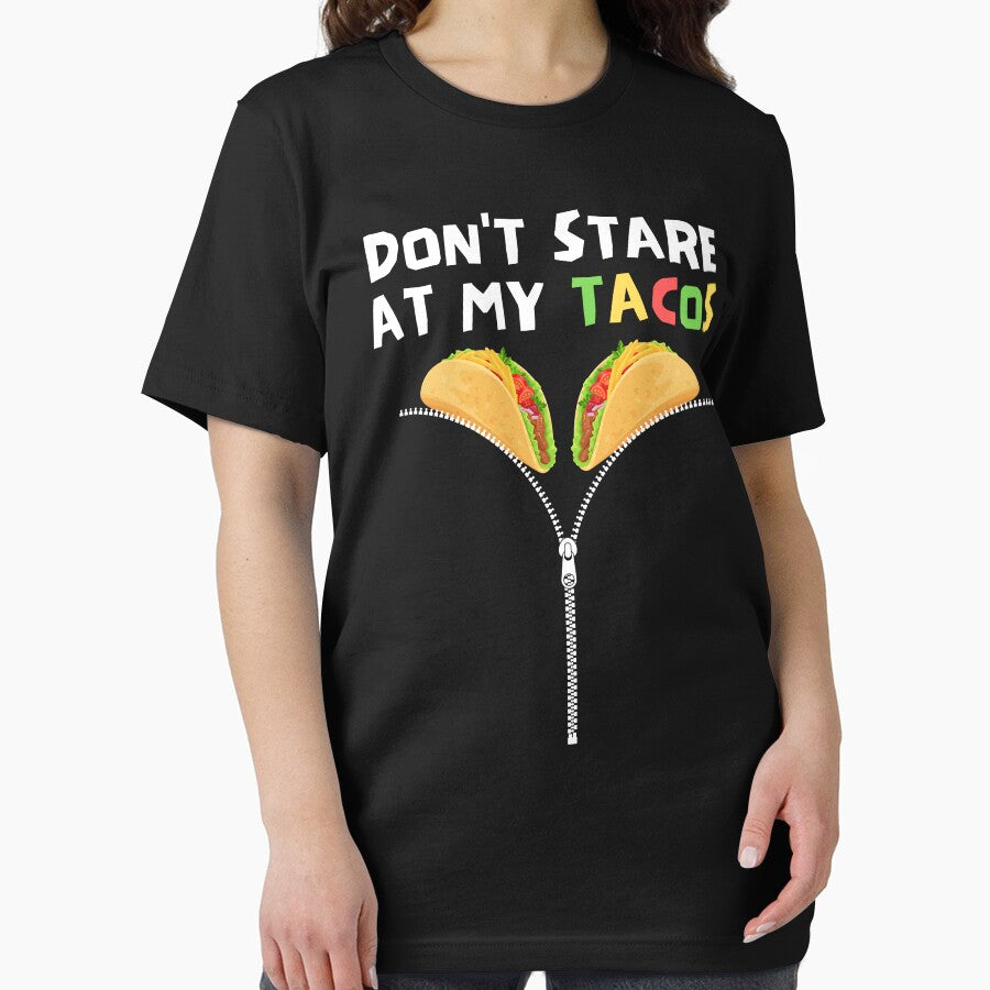 Don't Stare At My Tacos Funny Cinco De Mayo Taco Tuesday by BoozieHumor