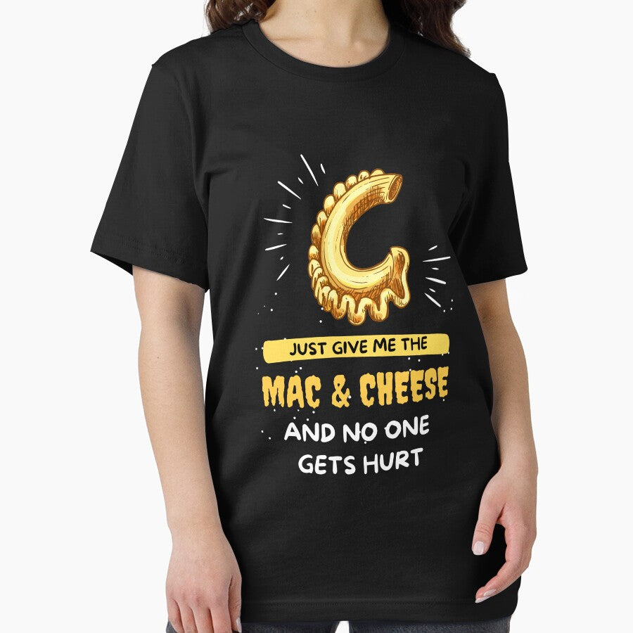 Just Give Me The Mac & Cheese and no one gets hurt Gift Funny Saying by kALENZI