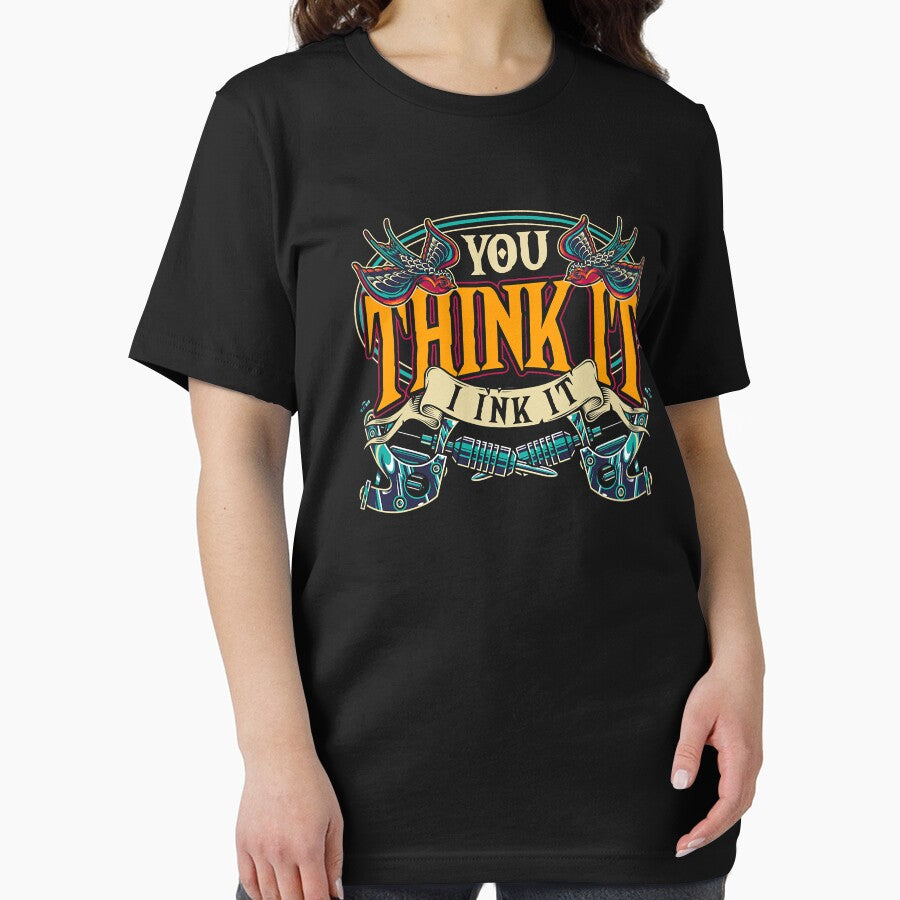 You Think It I Ink It Inked Tattooer Tattoo Master Tatted Ink Artist Gift Tattoo by GardNewerd
