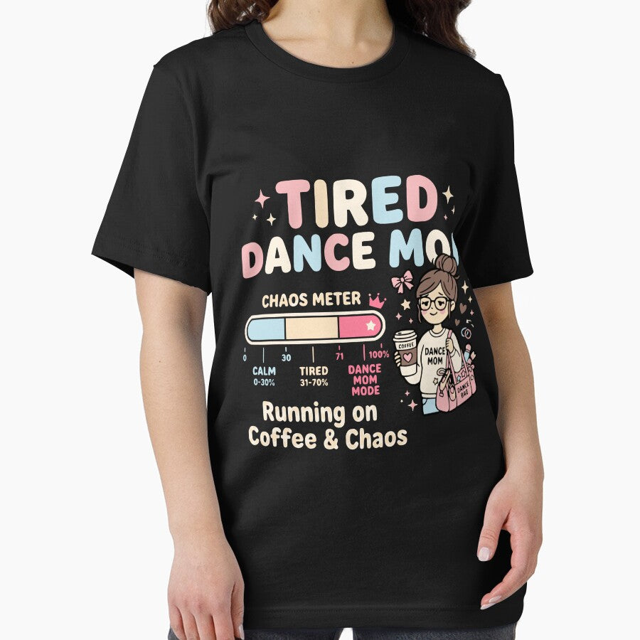Tired Dance Mom Chaos Meter Running on Coffee and Chaos Funny Dance Mom by YasOOsaY